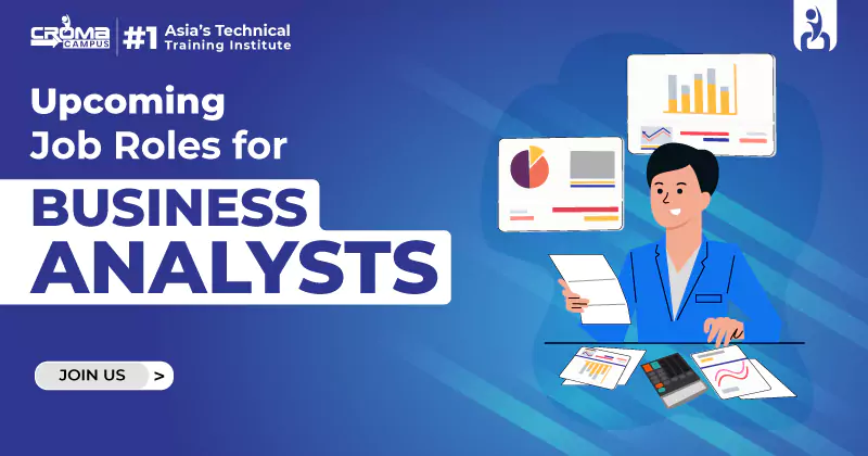 Upcoming Job Roles for Business Analysts