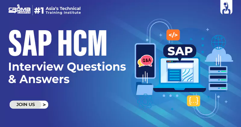 SAP HCM Interview Questions And Answers