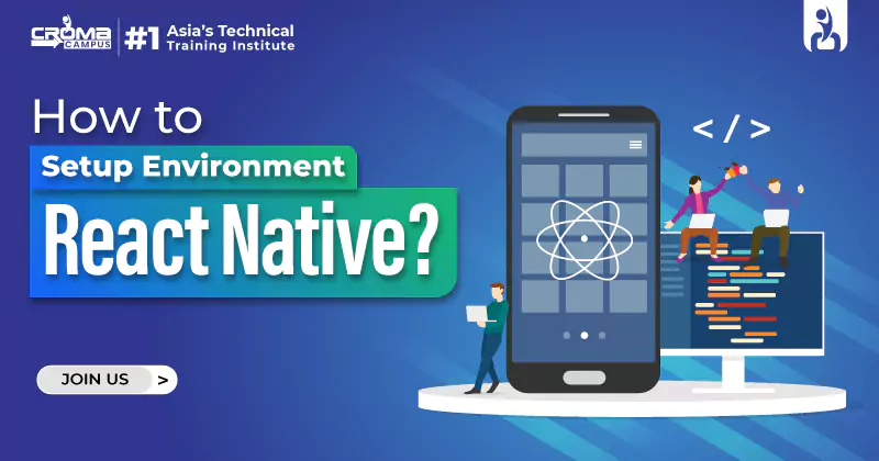 How to Set up an Environment in React Native?