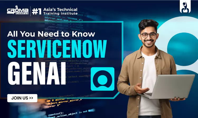 All You Need to Know About ServiceNow GenAI