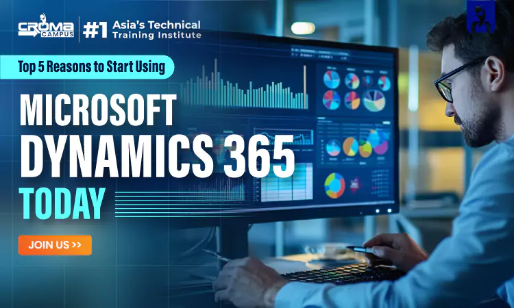 Reasons to Start Using Microsoft Dynamics 365