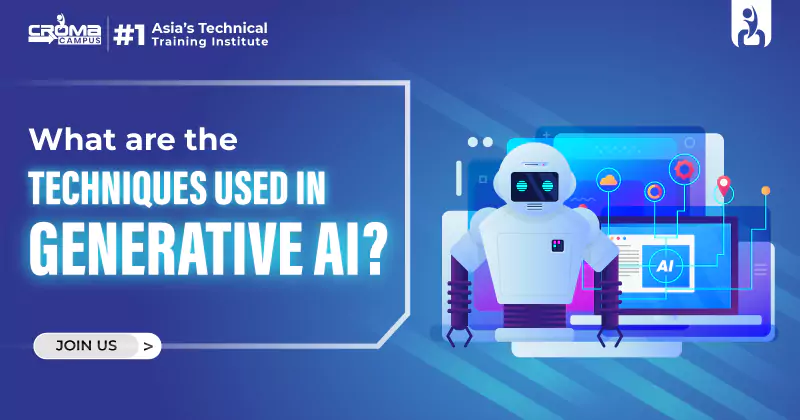 Techniques Used in Generative AI